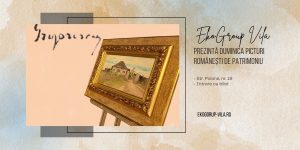 Duminicile de artă la EkoGroup Vila: întâlniri cu lucrări de artă din patrimoniul românesc