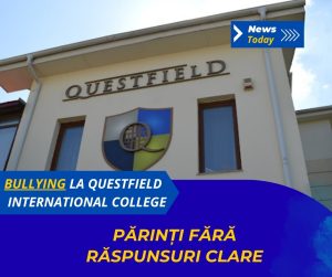 Bullying la Questfield International College, părinți fără răspunsuri clare
